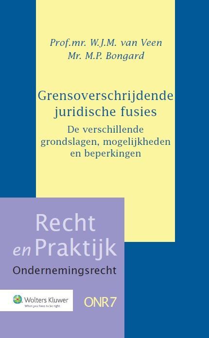 Grensoverschrijdende juridische fusies -  M.P. Bongard, W.J.M. van Veen (ISBN: 9789013128215)