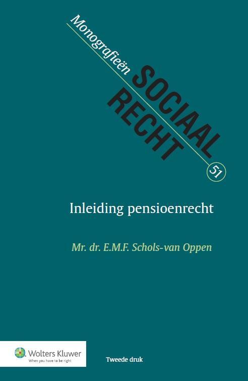 Inleiding pensioenrecht -  E.M.F. Schols-van Oppen (ISBN: 9789013130263)