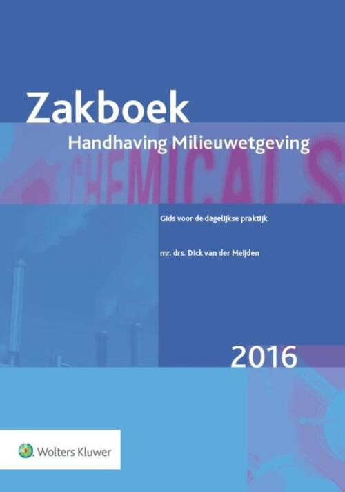 Zakboek handhaving milieuwetgeving 2016 -  Dick van der Meijden (ISBN: 9789013131932)