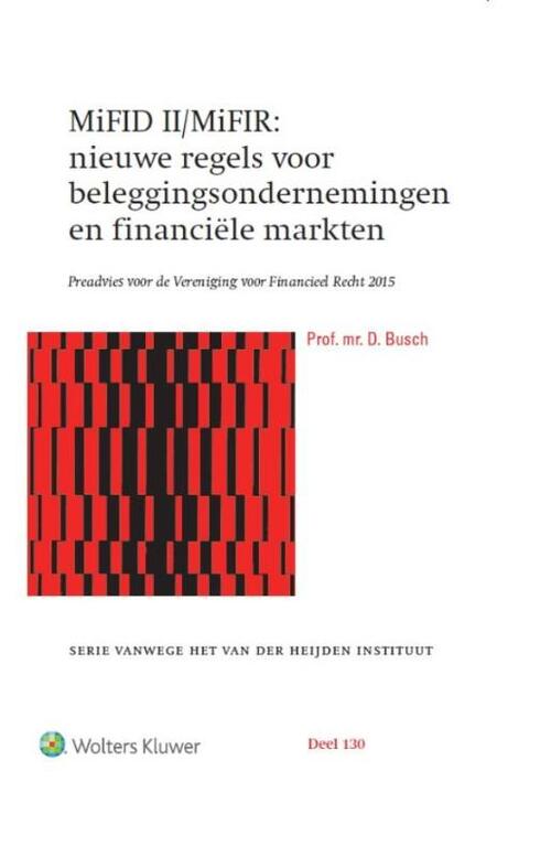 MiFID II/MiFIR: nieuwe regels voor beleggingsondernemingen en financiële markten -  D. Busch (ISBN: 9789013133462)