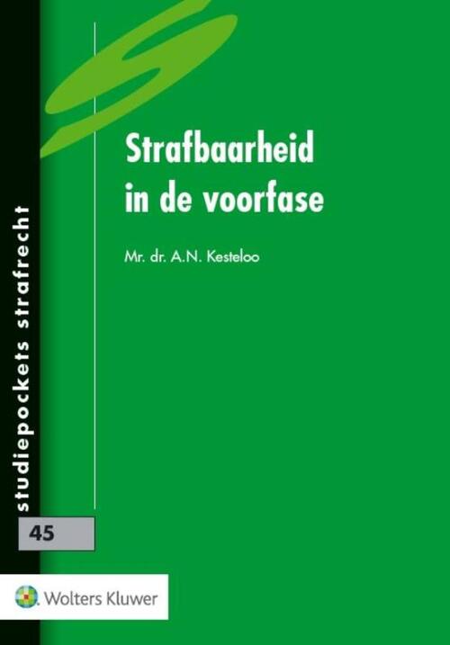 Strafbaarheid in de voorfase -  A.N. Kesteloo (ISBN: 9789013133578)