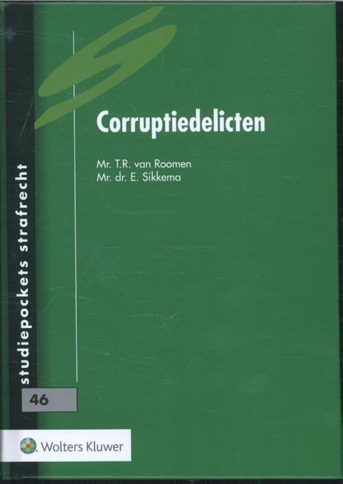 Corruptiedelicten -  E. Sikkema, T.R. van Roomen (ISBN: 9789013134971)