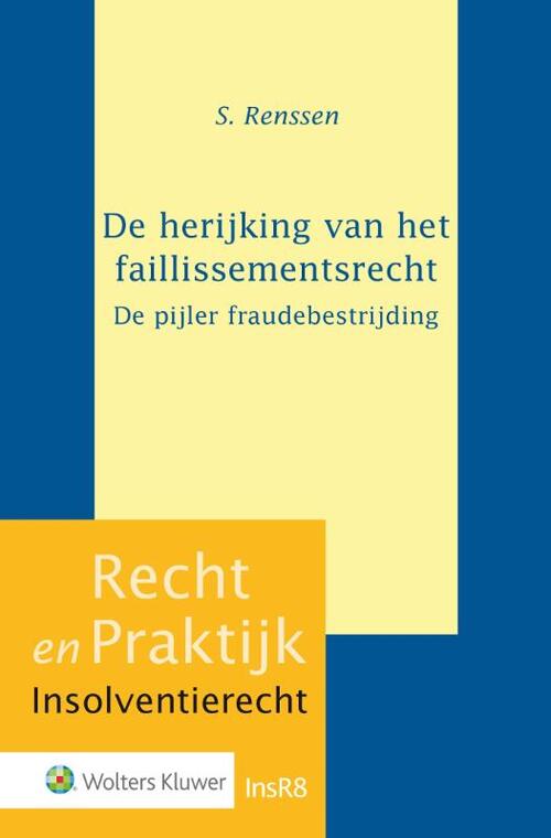 De herijking van het faillissementsrecht -  Samantha Renssen (ISBN: 9789013136821)