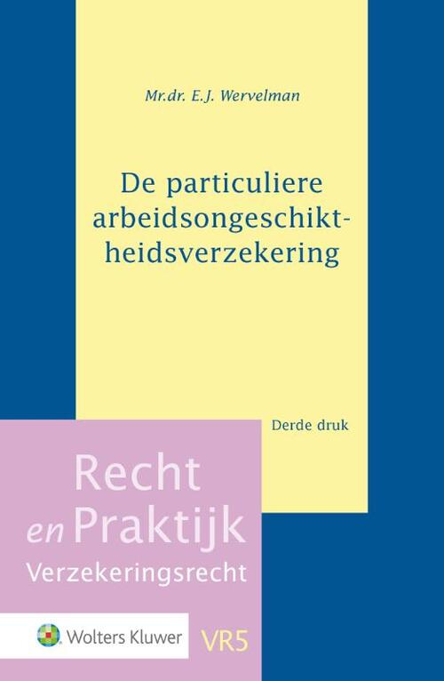 De particuliere arbeidsongeschiktheidsverzekering -  E.J. Wervelman (ISBN: 9789013137712)