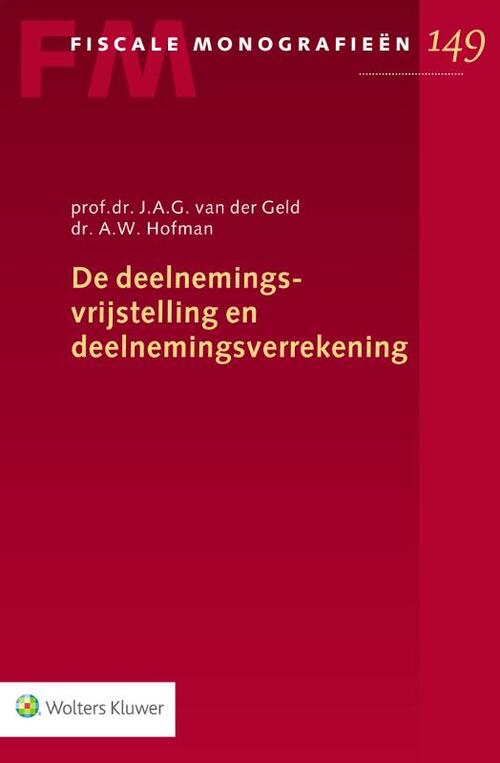 De deelnemingsvrijstelling en deelnemingsverrekening -  A.W. Hofman, J.A.G. van der Geld (ISBN: 9789013142709)