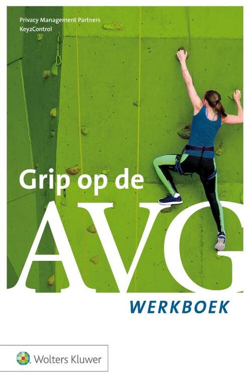 Grip op de AVG -  Key2Control, Privacy Management Partners (ISBN: 9789013144390)