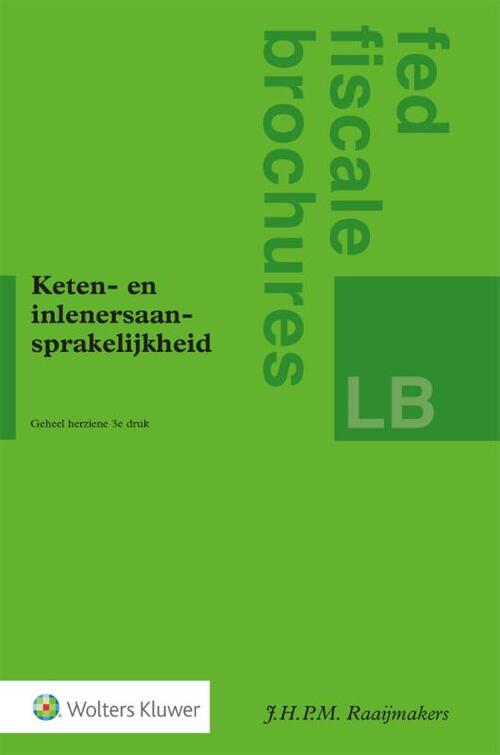 Keten- en inlenersaan-sprakelijkheid -  J.H.P.M. Raaijmakers (ISBN: 9789013145267)