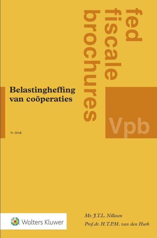 Belastingheffing van coöperaties -  H.T.P.M. van den Hurk, J.T.L. Nillesen (ISBN: 9789013145403)