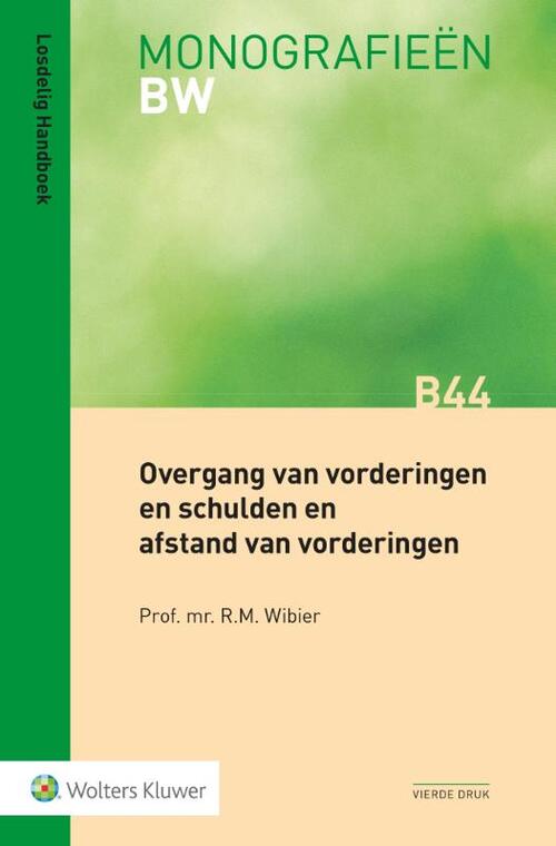 Overgang van vorderingen en schulden en afstand van vorderingen -  R.M. Wibier (ISBN: 9789013146318)