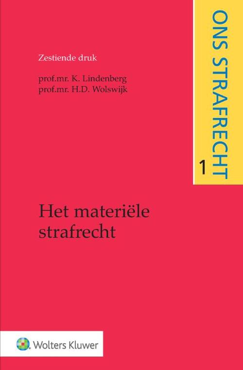 Het materiële strafrecht -  H.D. Wolswijk, K. Lindenberg (ISBN: 9789013146936)