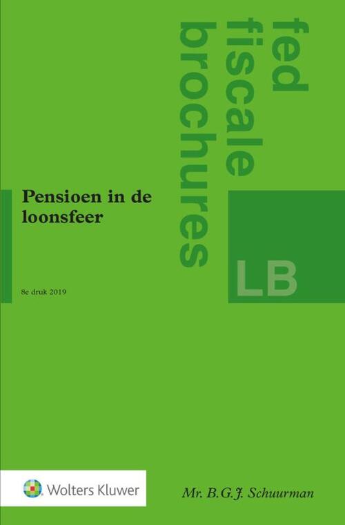 Pensioen in de loonsfeer -  B.G.J. Schuurman (ISBN: 9789013147780)