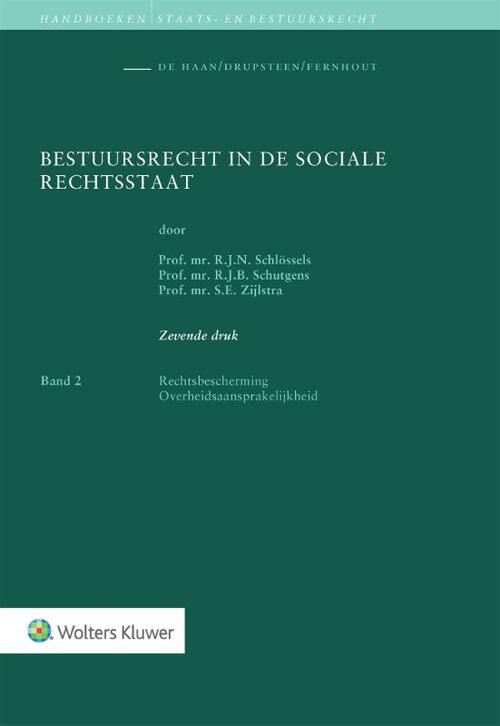 Bestuursrecht in de sociale rechtsstaat -  R.J.B. Schutgens, R.J.N. Schlössels, S.E. Zijlstra (ISBN: 9789013149036)