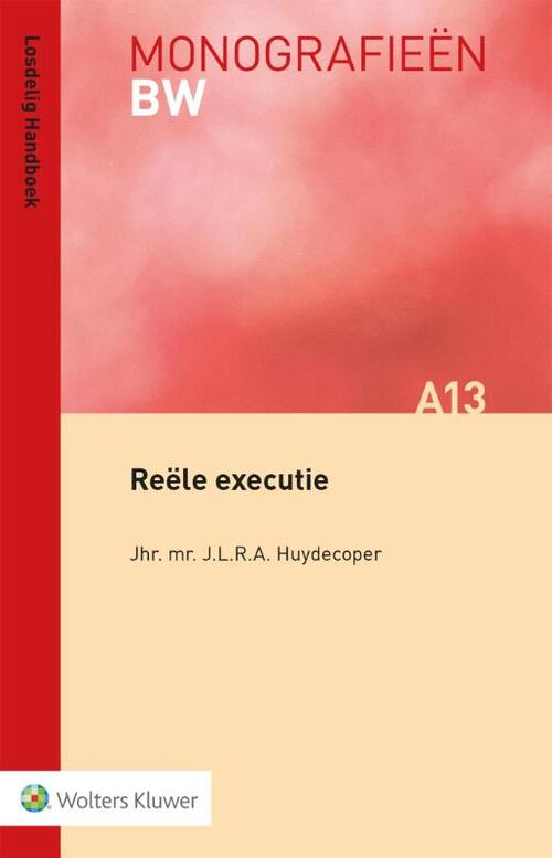 Reële executie -  J.L.R.A. Huydecoper (ISBN: 9789013150186)