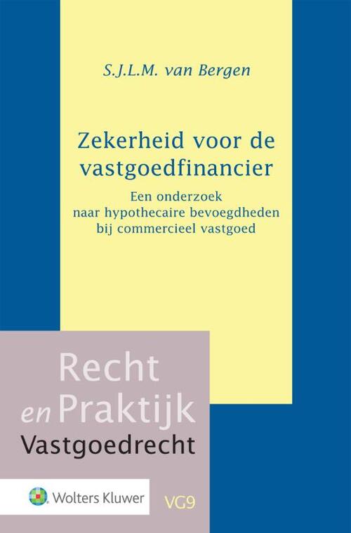 Zekerheid voor de vastgoedfinancier -  S.J.L.M. van Bergen (ISBN: 9789013152500)