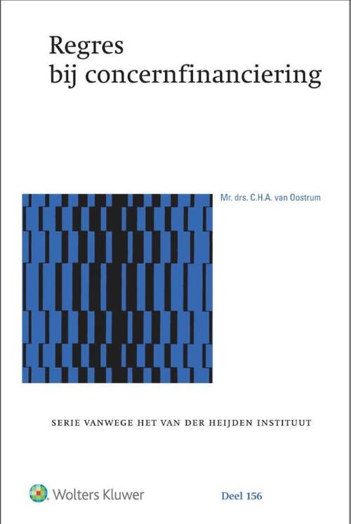 Regres bij concernfinanciering -  C.H.A. van Oostrum (ISBN: 9789013152593)