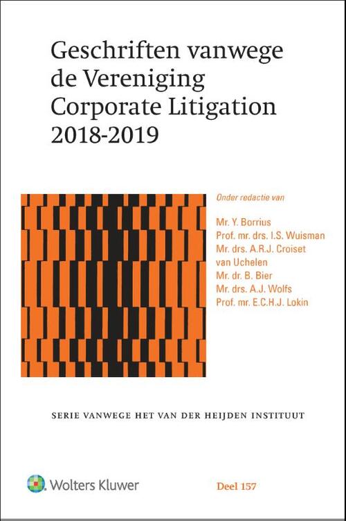 Geschriften vanwege de Vereniging Corporate Litigation 2018-2019 -  Y. Borrius (ISBN: 9789013153019)