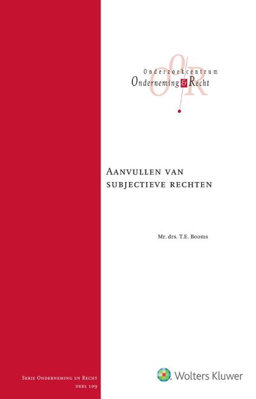 Aanvullen van subjectieve rechten -  T.E. Booms (ISBN: 9789013153453)