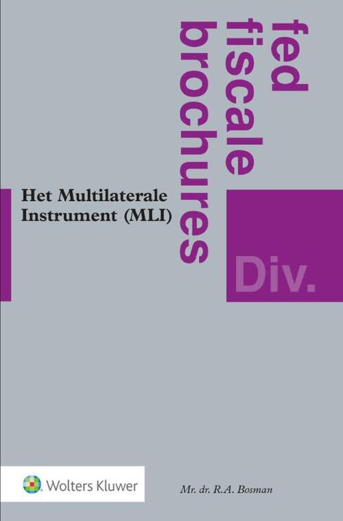 Het Multilaterale Instrument (MLI) -  R.A. Bosman (ISBN: 9789013154078)