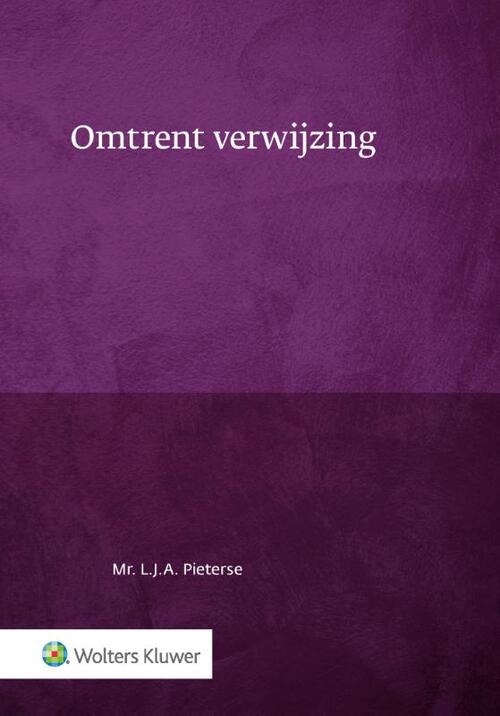 Omtrent verwijzing -  L.J.A. Pieterse (ISBN: 9789013154313)