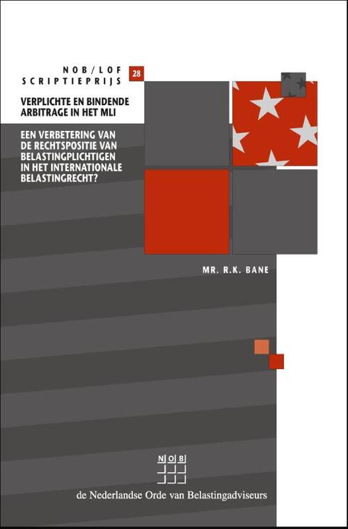 Verplichte en bindende arbitrage in het MLI -  R.K. Bane (ISBN: 9789013155242)