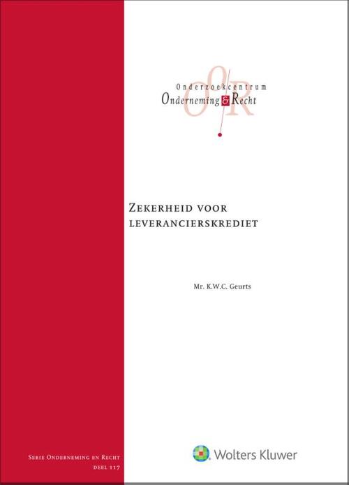 Zekerheid voor leverancierskrediet -  K.W.C. Geurts (ISBN: 9789013155556)