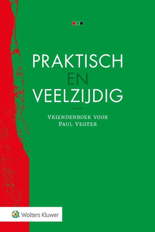 Praktisch En Veelzijdig, Wolters Kluwer Nederland B.V. | Boek ...