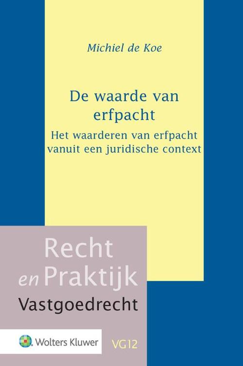 De waarde van erfpacht -  M. de Koe (ISBN: 9789013156584)