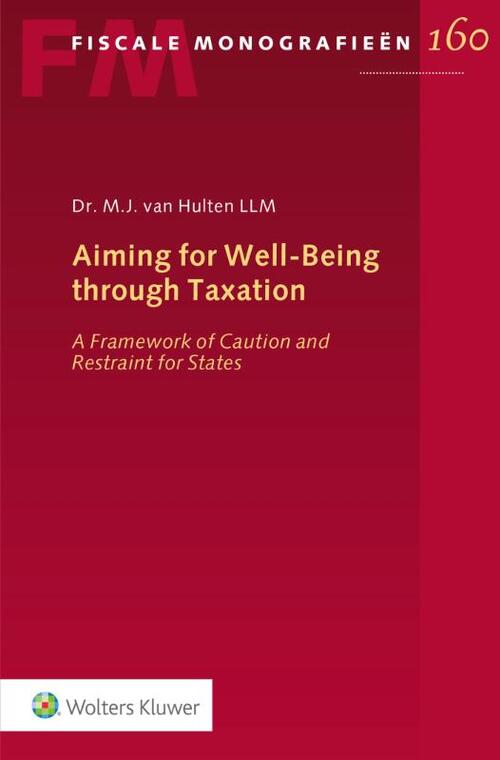 Aiming for Well-Being through Taxation -  M.J. van Hulten (ISBN: 9789013156850)