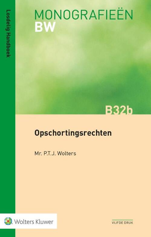 Opschortingsrechten -  P.T.J. Wolters (ISBN: 9789013156997)