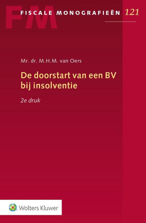 De doorstart van een BV bij insolventie -  M.H. M van Oers (ISBN: 9789013157321)