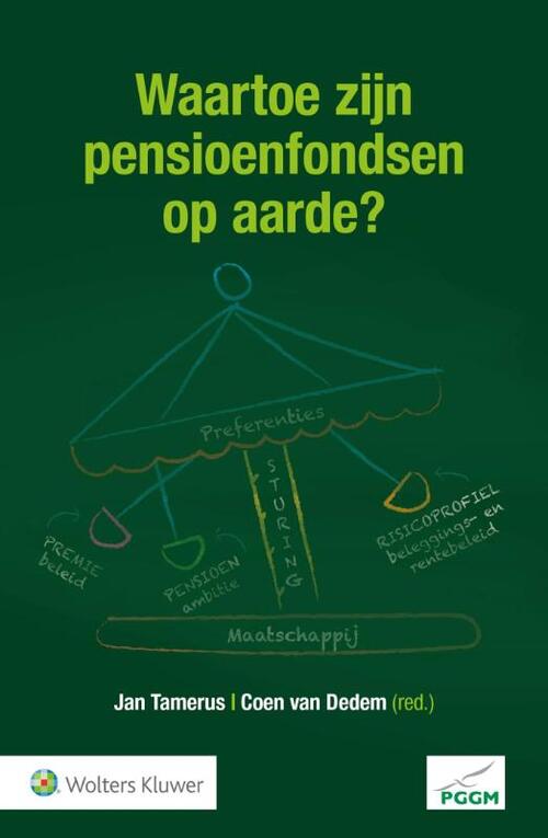 Waartoe zijn pensioenfondsen op aarde? -   (ISBN: 9789013158304)