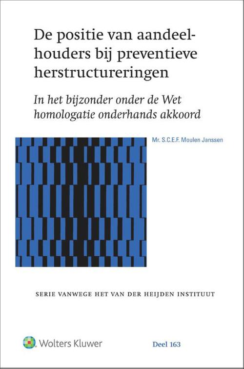 De positie van aandeelhouders bij preventieve herstructureringen -  S.C.E.F. Moulen Janssen (ISBN: 9789013158670)