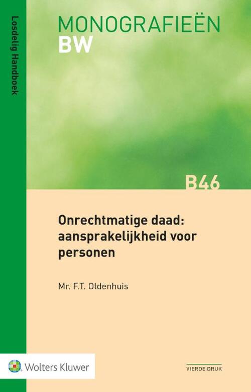 Onrechtmatige daad: aansprakelijkheid voor personen -  F.T. Oldenhuis (ISBN: 9789013159165)