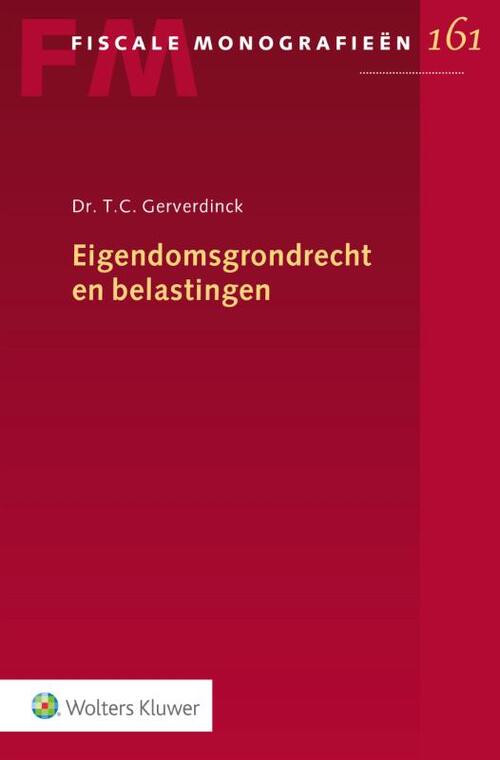 Eigendomsgrondrecht en belastingen -  T.C. Gerverdinck (ISBN: 9789013159202)