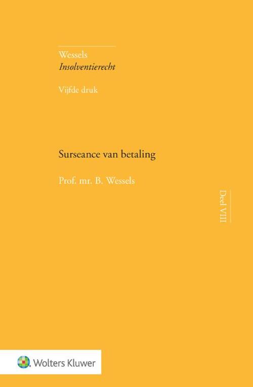 Surseance van betaling -  B. Wessels (ISBN: 9789013159493)