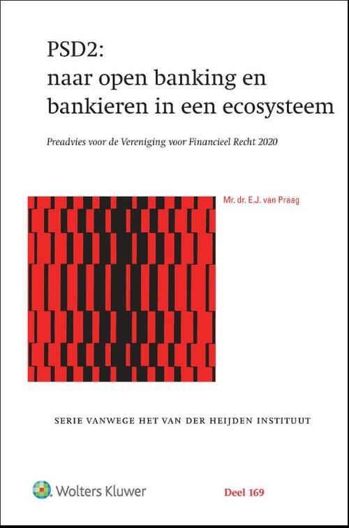 PSD2: naar open banking en bankieren in een ecosysteem -  E.J. van Praag (ISBN: 9789013160369)