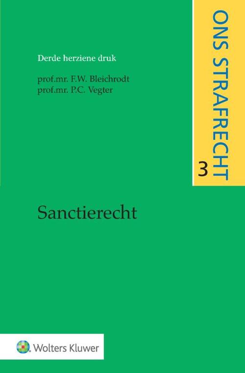 Sanctierecht derde herziene druk -  F.W. Bleichrodt (ISBN: 9789013164961)