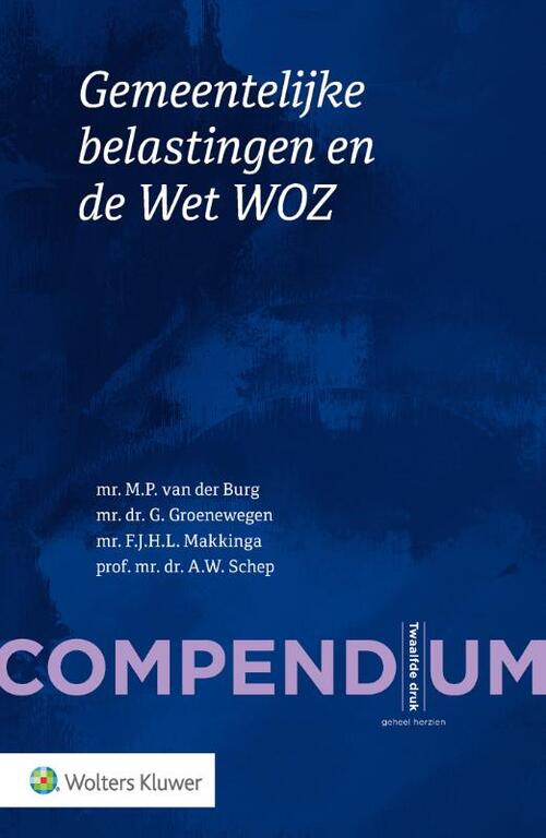 Compendium Gemeentelijke belastingen en de Wet WOZ -  M.P. van der Burg (ISBN: 9789013165647)