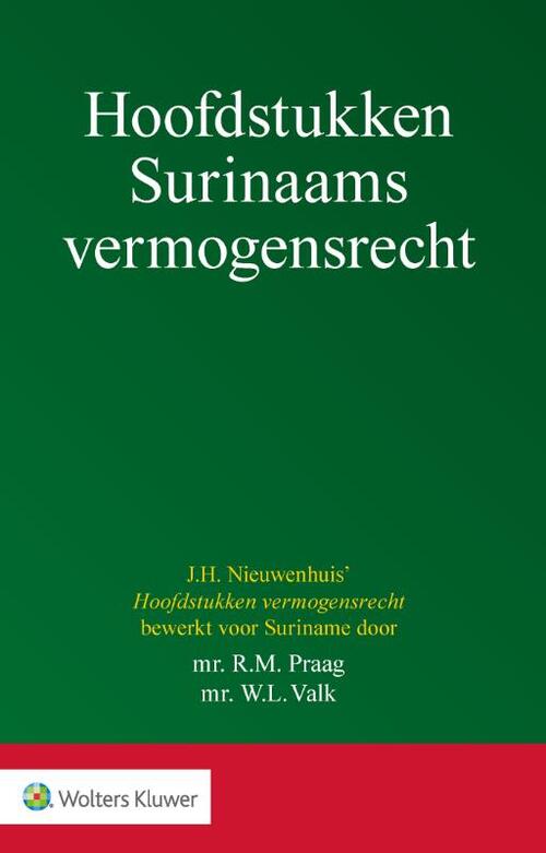 Hoofdstukken Surinaams Vermogensrecht -  R.M. Praag, W.L. Valk (ISBN: 9789013166934)