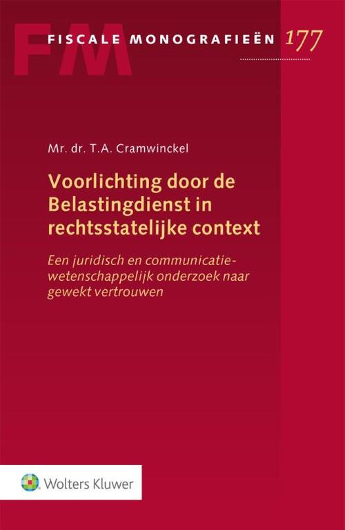 Voorlichting door de Belastingdienst in rechtsstatelijke context -  T. A> Cramwinckel (ISBN: 9789013169843)