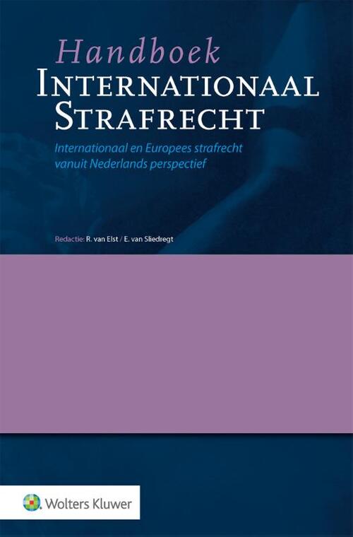 Handboek Internationaal Strafrecht, Wolters Kluwer Nederland B.V ...