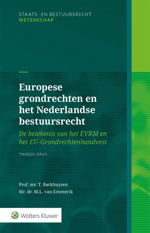 Europese grondrechten en het Nederlandse bestuursrecht -  T. Barkhuysen (ISBN: 9789013170993)