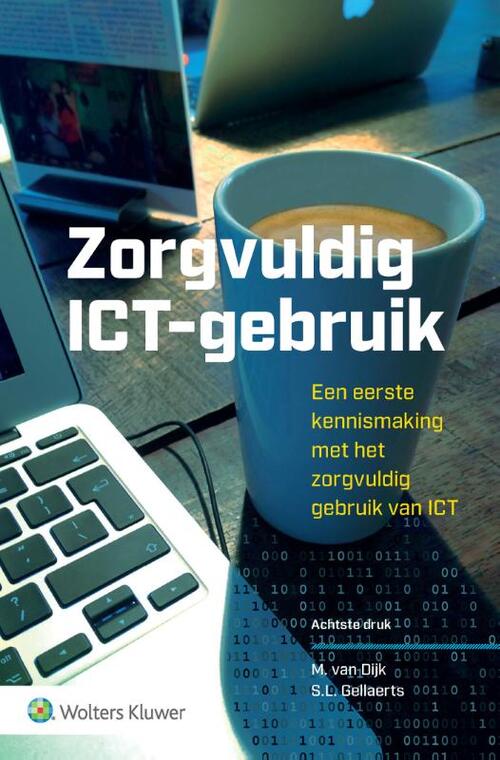 Zorgvuldig ICT-gebruik -   (ISBN: 9789013171495)