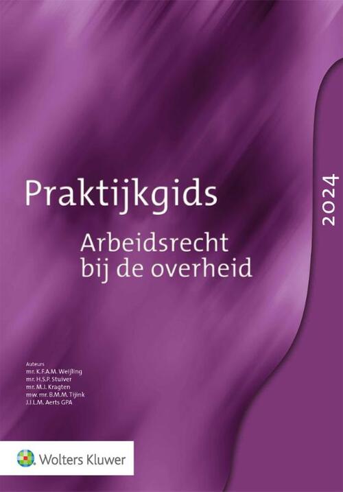 Praktijkgids Arbeidsrecht Bij De Overheid 2024, Wolters Kluwer ...