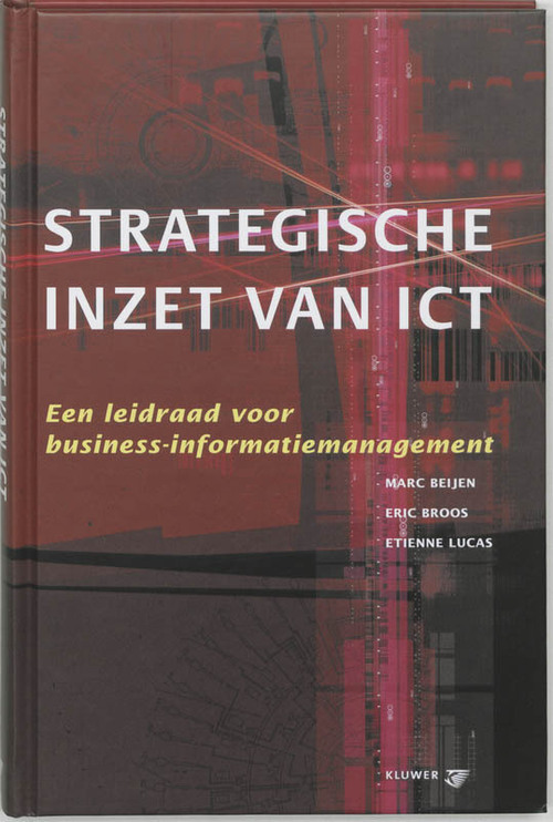 Strategische inzet van ICT -  E. Broos, E. Lucas, M. Beijen (ISBN: 9789014074276)