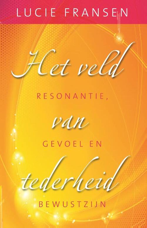 Het veld van tederheid -  Lucie Fransen (ISBN: 9789020204933)