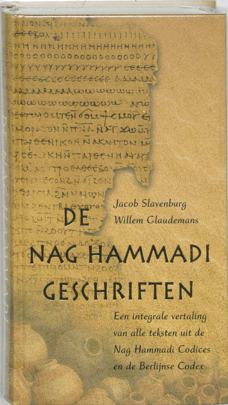 De Nag Hammadi-geschriften -  Jacob Slavenburg & Willem Glaudemus (ISBN: 9789020219647)