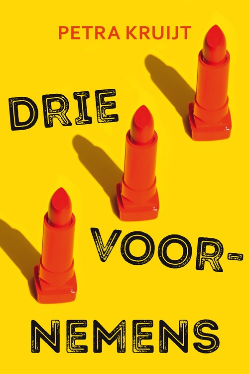 Drie voornemens -  Petra Kruijt (ISBN: 9789020540109)