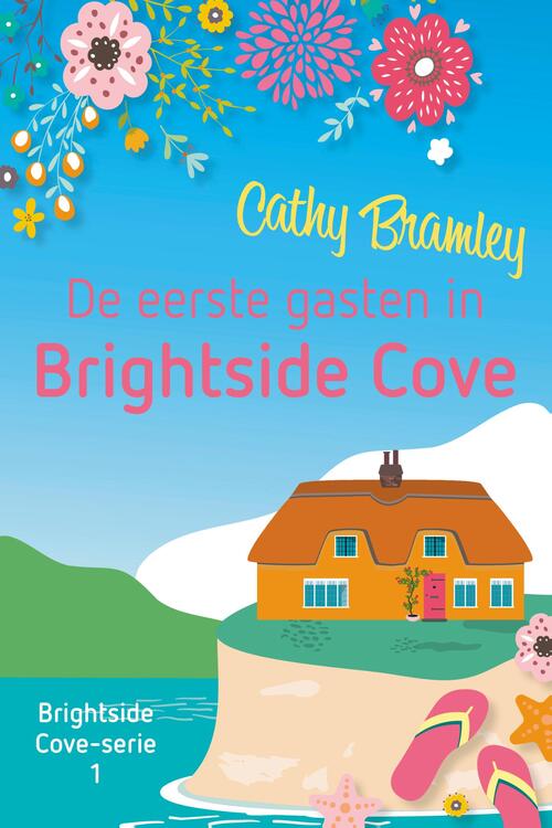 De eerste gasten in Brightside Cove -  Cathy Bramley (ISBN: 9789020542677)