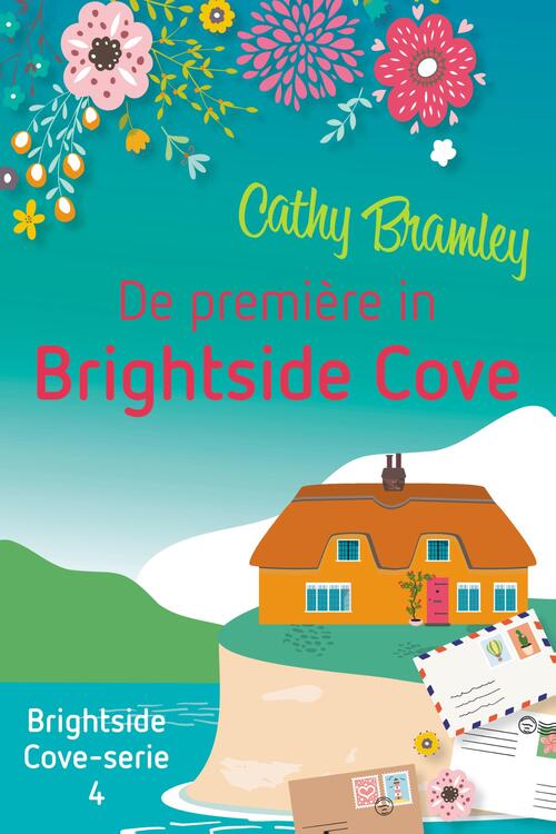 De première in Brightside Cove -  Cathy Bramley (ISBN: 9789020542707)